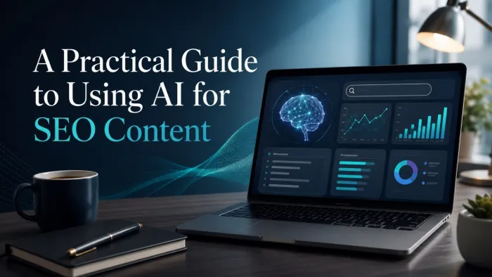 A Practical Guide to Using AI for SEO Content