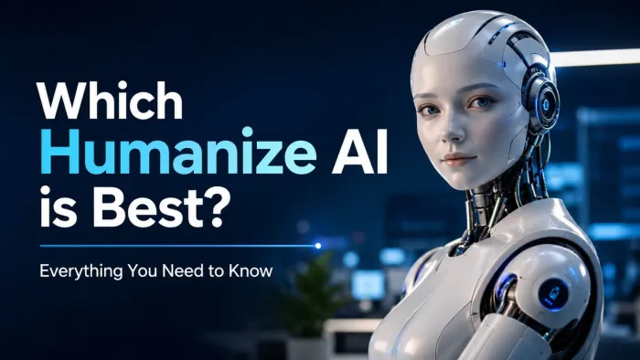 Which Humanize AI is Best? Everything You Need to Know